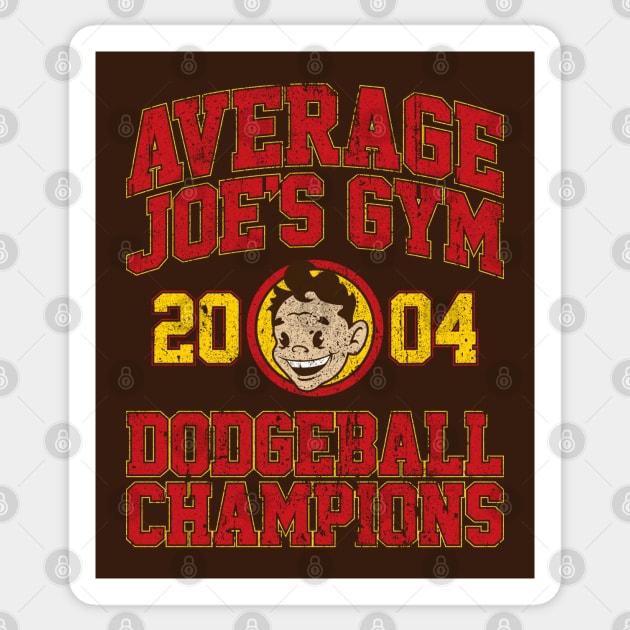 Average Joe's Gym 2004 Dodgeball Champion (Variant) Sticker by huckblade